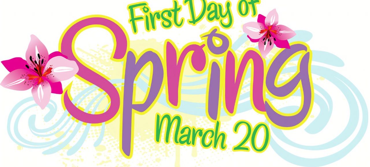 First Day of Spring March 20